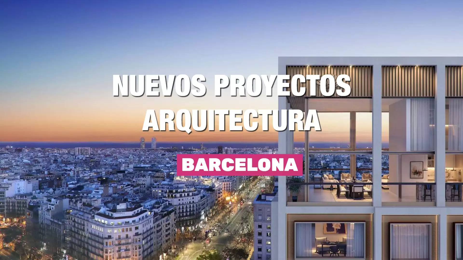 Nuevos Proyectos Arquitectura Barcelona