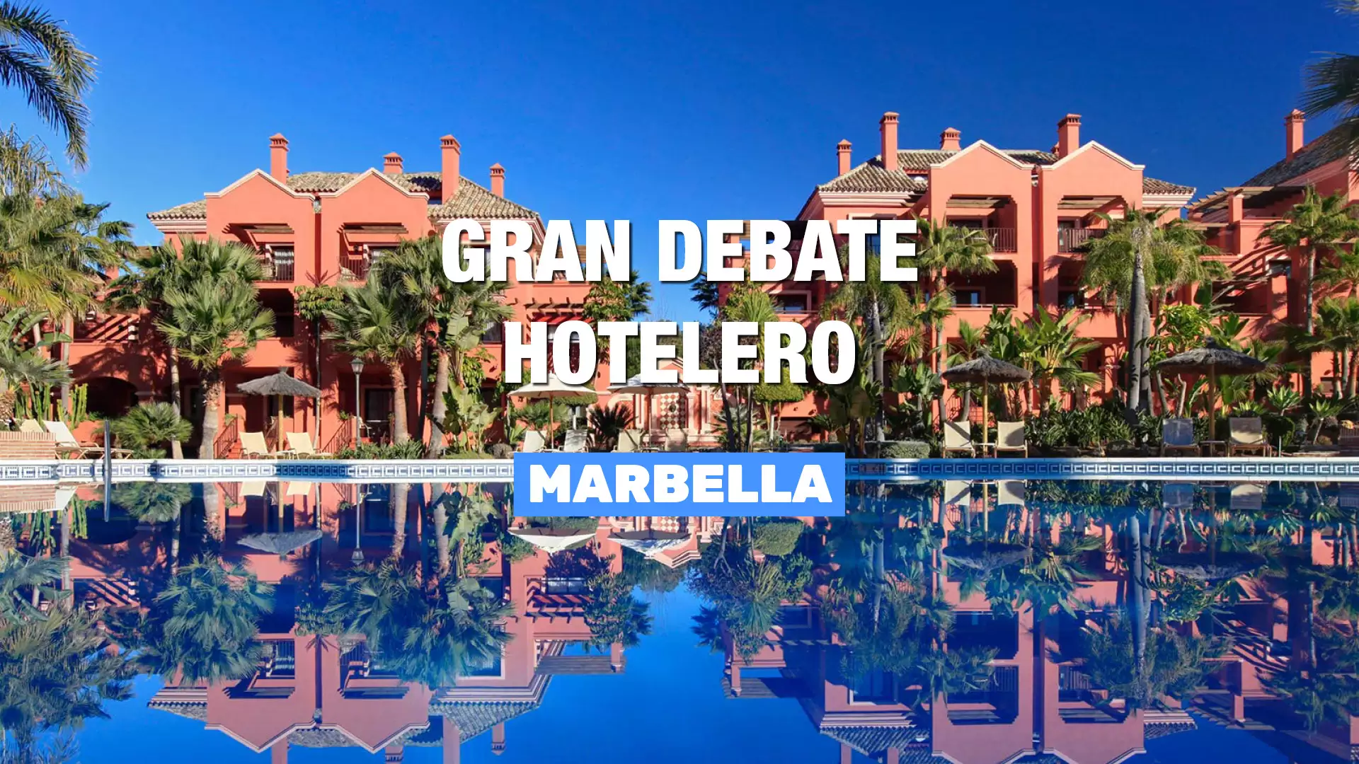 Gran Debate Hotelero Marbella 2023