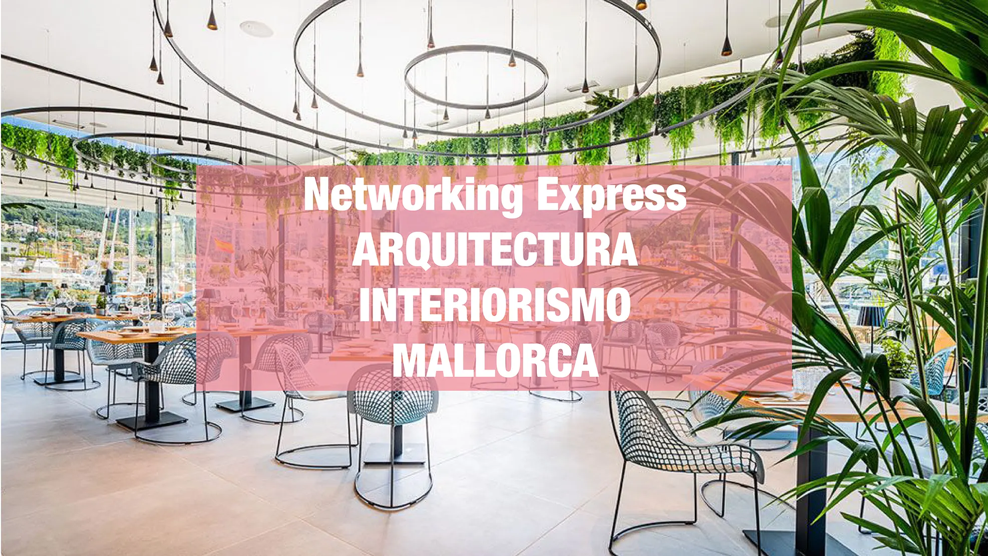 Networking Arquitectura Interiorismo