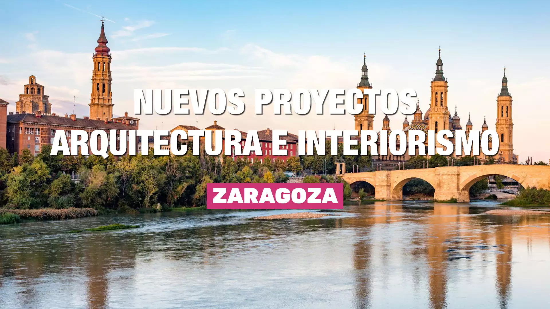 Nuevos Proyectos Arquitectura Zaragoza 2023