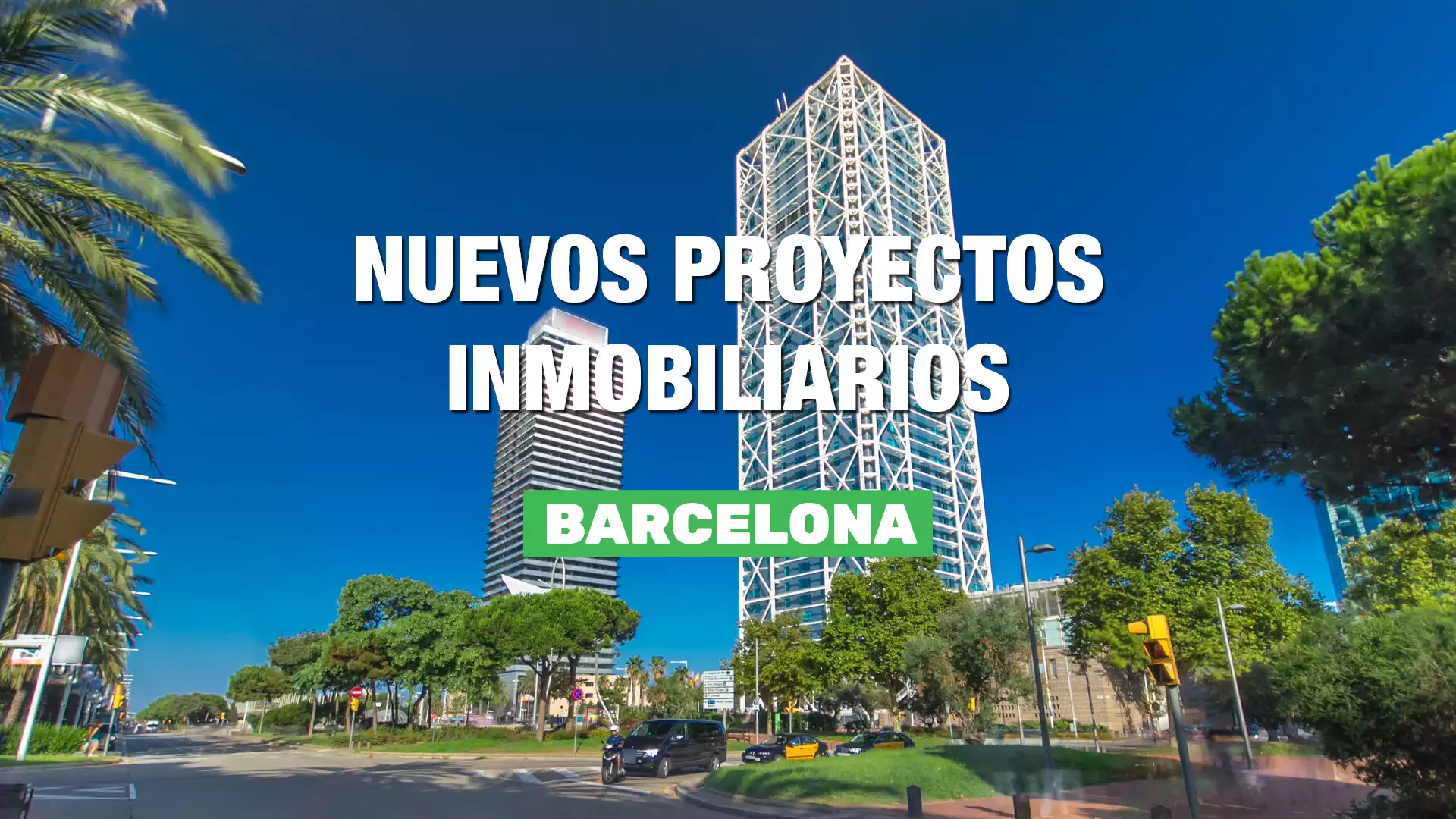 Nuevos Proyectos Inmobiliarios Barcelona 2023