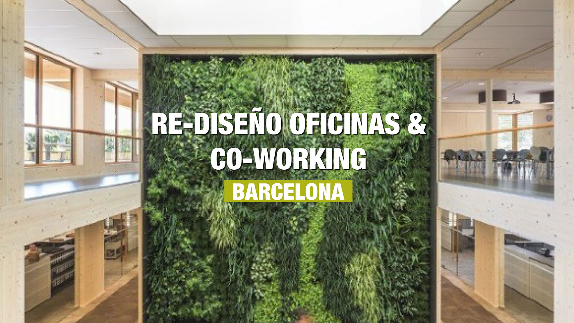 Diseño Oficinas & Coworking Barcelona