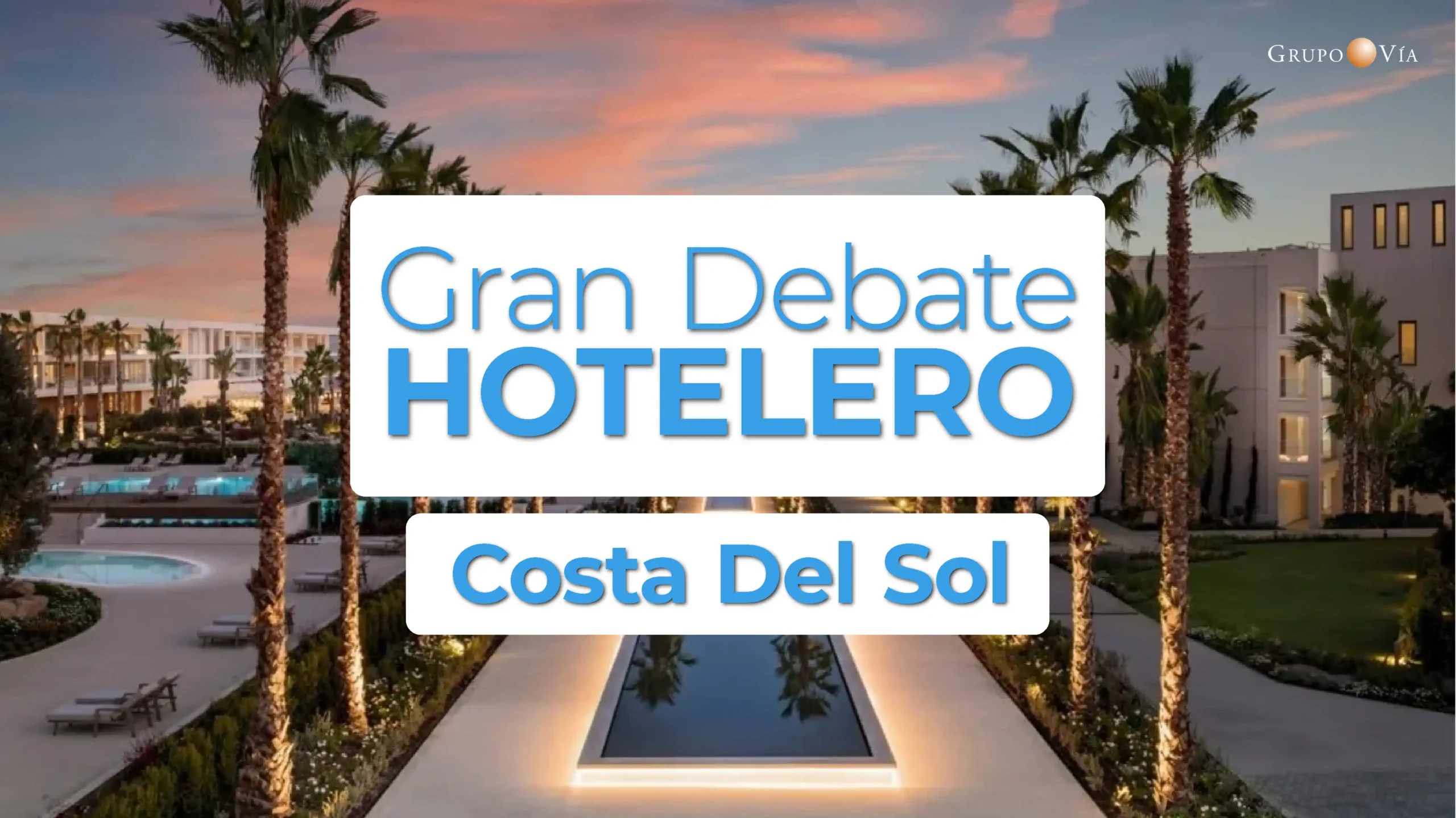 GRAN DEBATE HOTELERO COSTA DEL SOL 9 OCTUBRE 2025