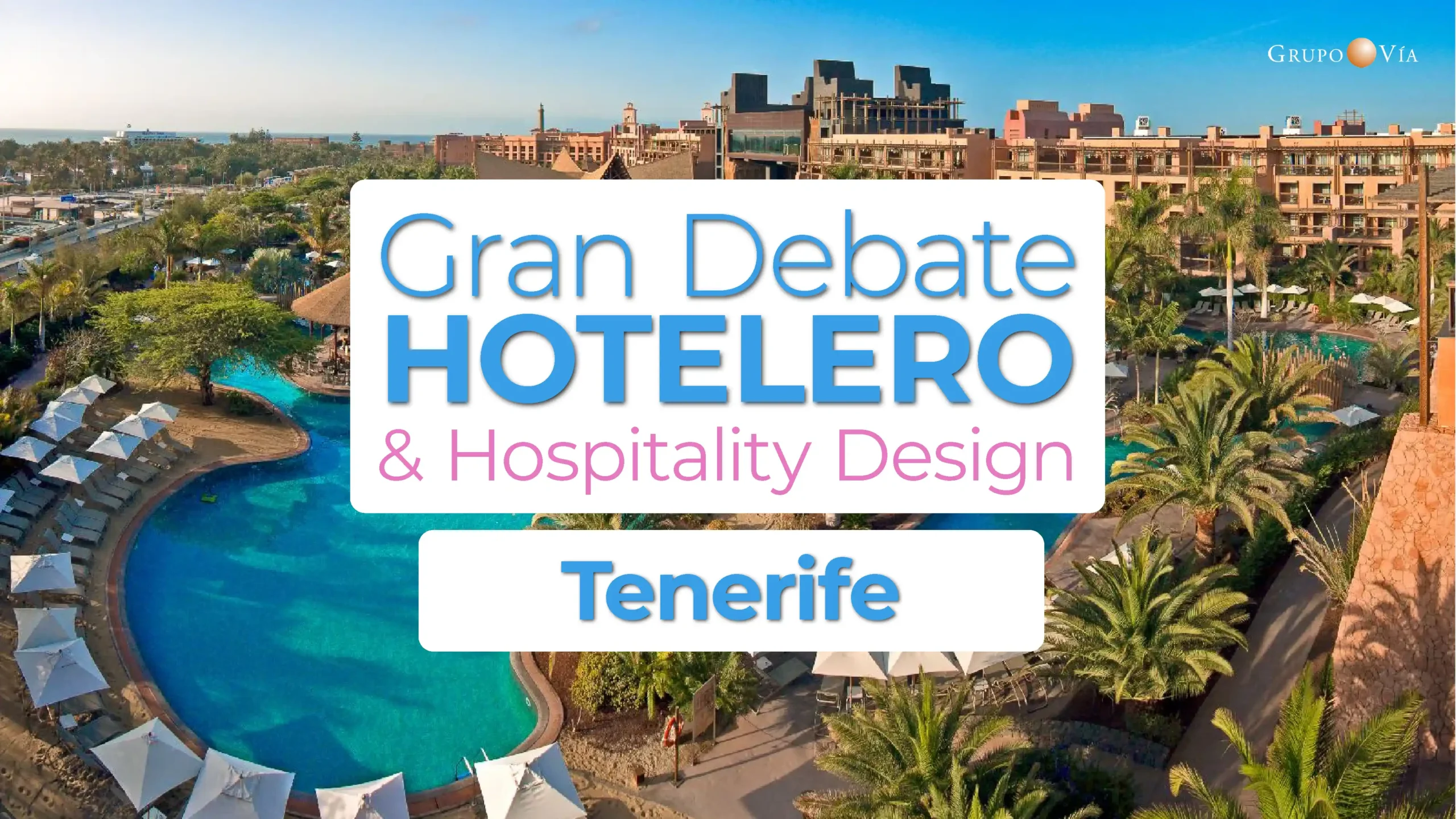 GRAN DEBATE HOTELERO & DESIGN HOSPITALITY CANARIAS 11 JUNIO 2025 v2