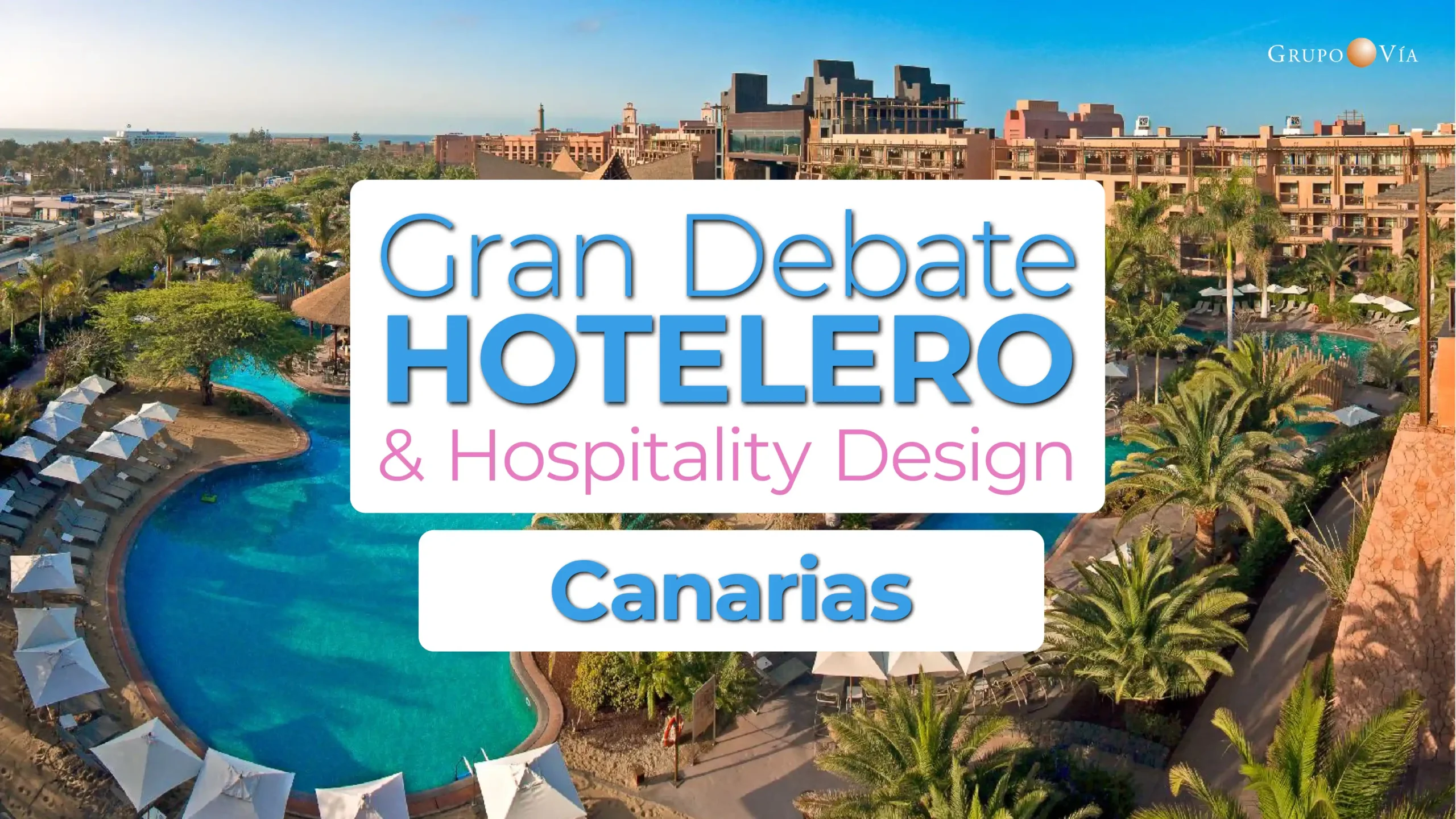 GRAN DEBATE HOTELERO & DESIGN HOSPITALITY CANARIAS 11 JUNIO 2025_v2