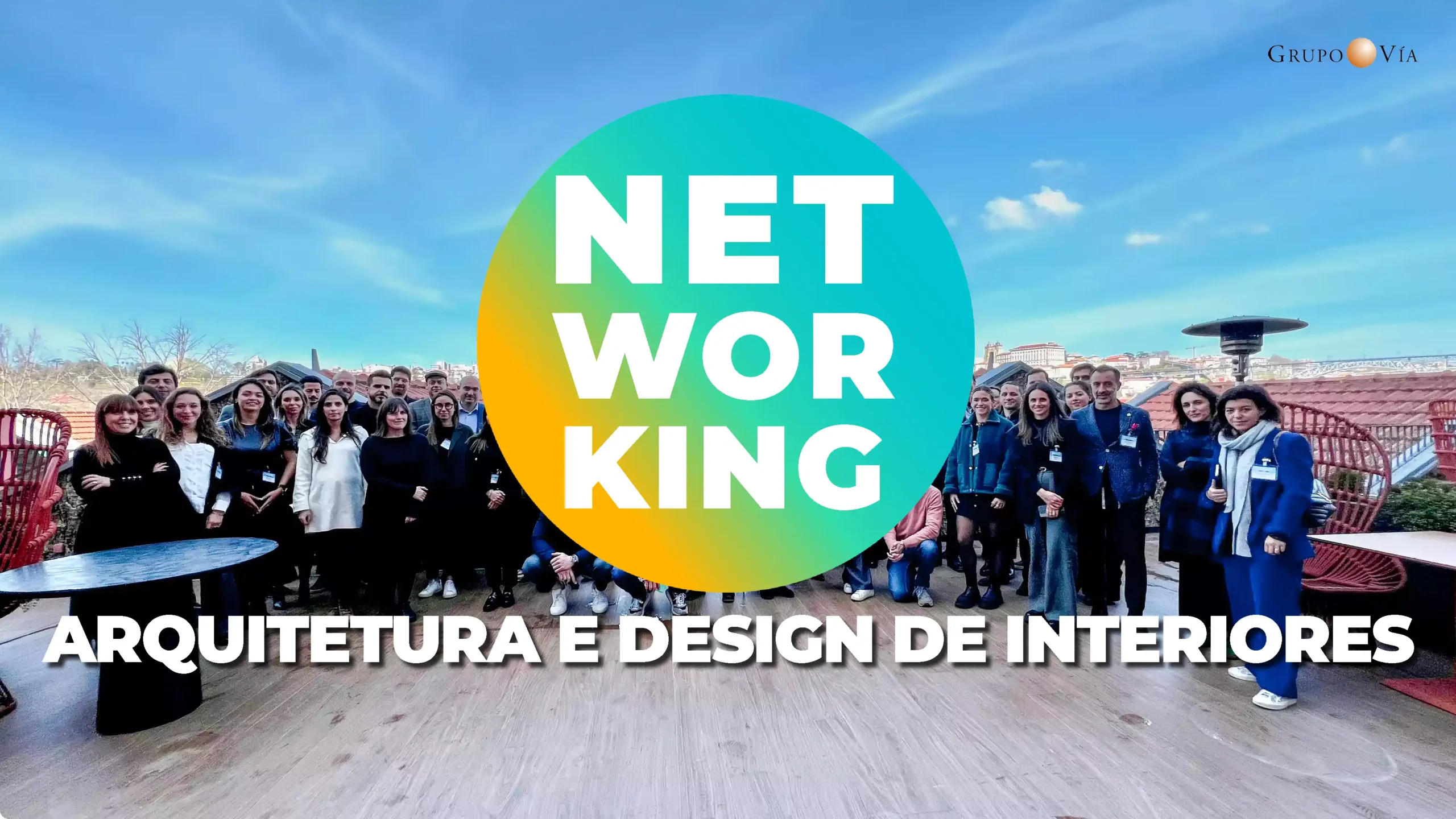 NETWORKING DE ARQUITECTURA E DESIGN DE INTERIORES PORTO 26 FEVREIRO 2025