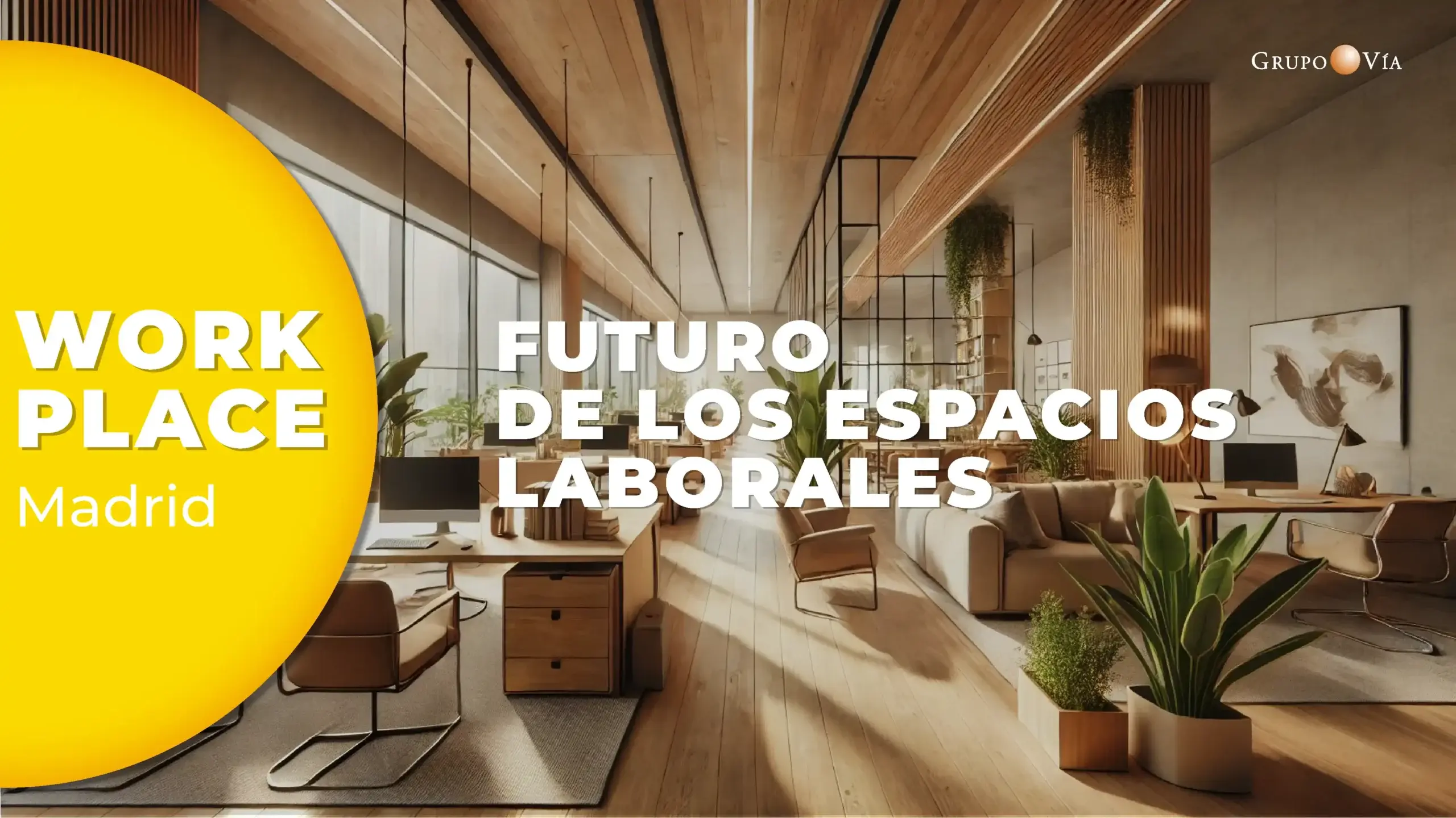 WORKPLACE EVOLUTION EL FUTURO DE LOS ESPACIOS LABORABLES MADRID 14 OCTUBRE 2026_v8