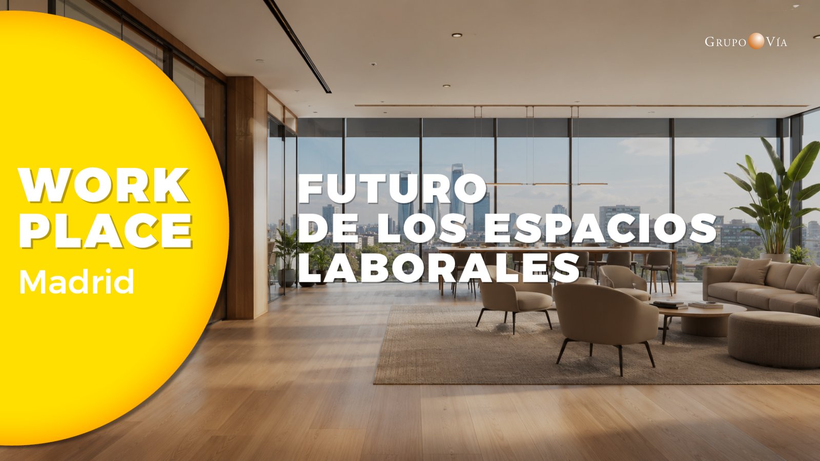 workplace madrid el futuro de los espacios laborales 21 octubre 2027 1